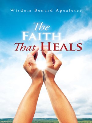 cover image of The Faith That Heals